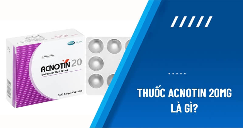 thuốc acnotin 20mg