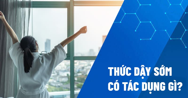 thức dậy sớm