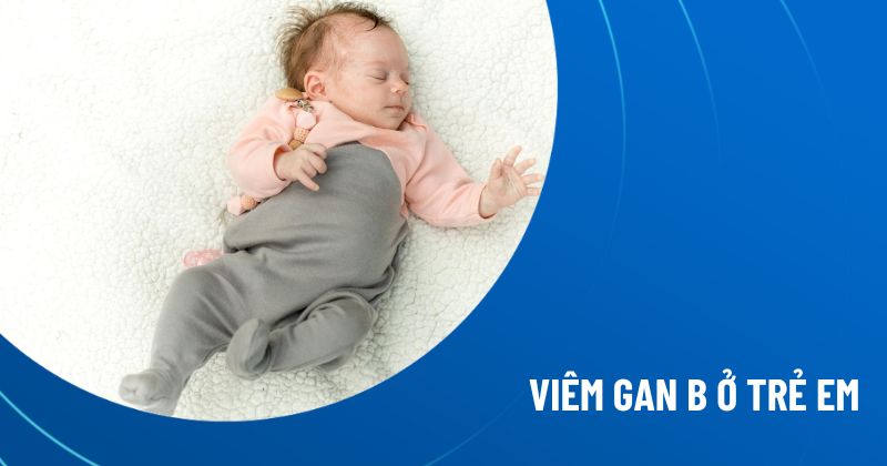 viêm gan b ở trẻ em