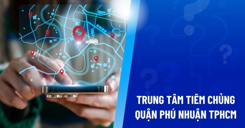 tiêm chủng quận phú nhuận