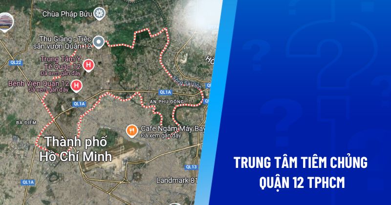 trung tâm tiêm chủng quận 12