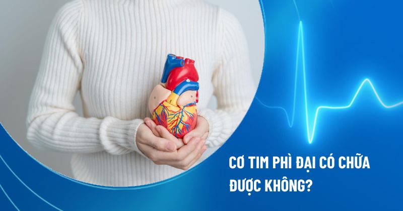 bệnh cơ tim phì đại có chữa được không