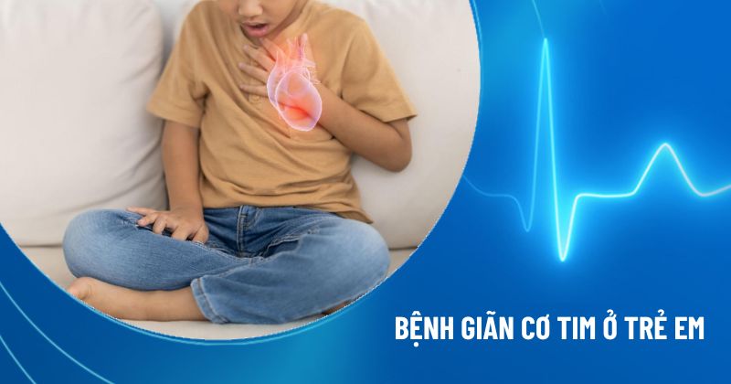 giãn cơ tim ở trẻ em