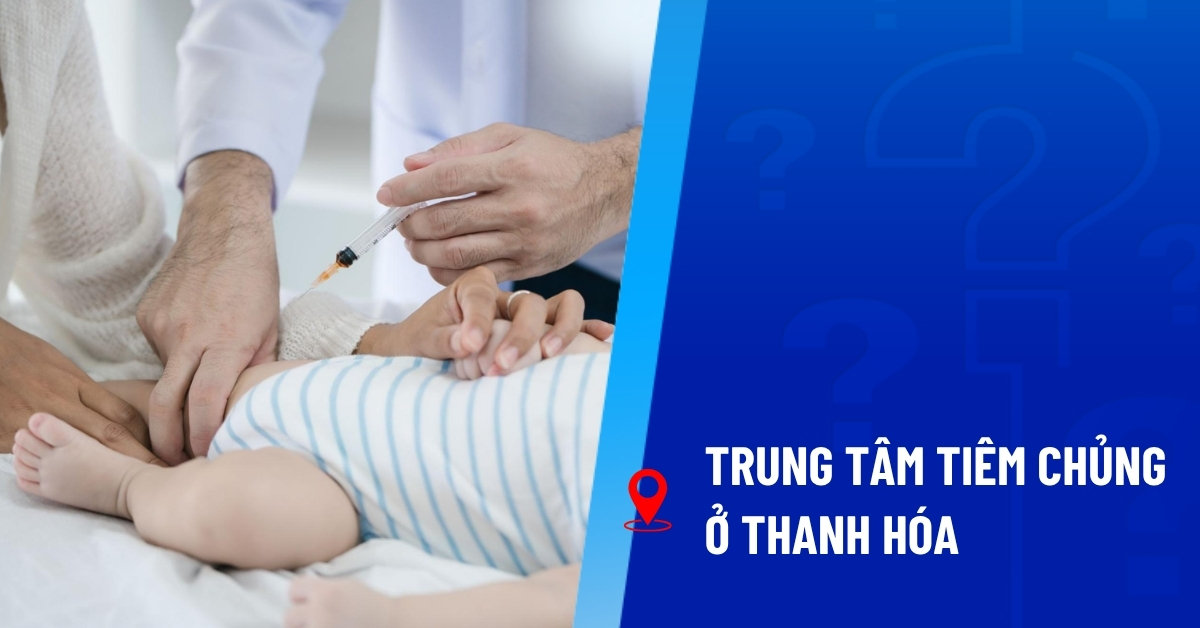 trung tâm tiêm chủng thanh hóa