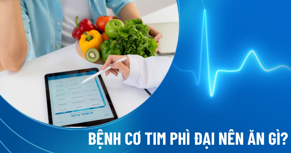 bệnh cơ tim phì đại nên ăn gì