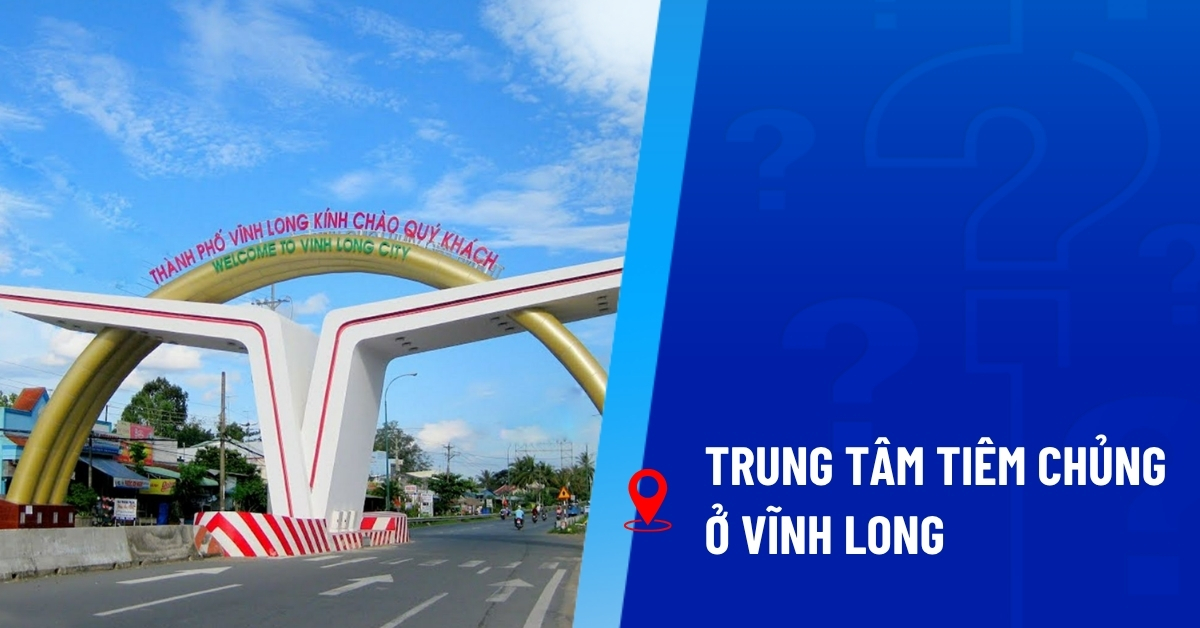 tiêm chủng Vĩnh Long