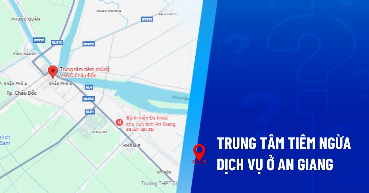 tiêm ngừa dịch vụ ở An Giang