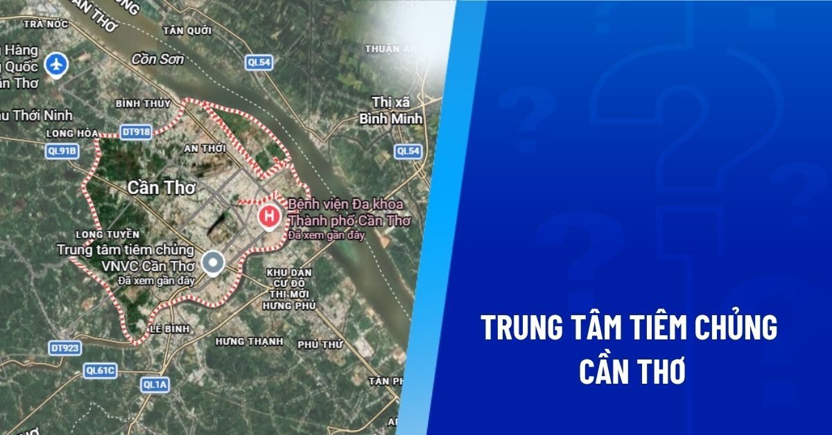 trung tâm tiêm chủng cần thơ
