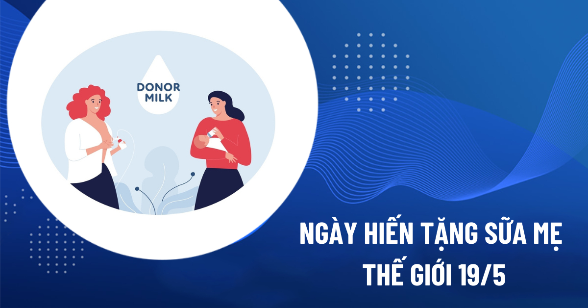 ngày hiến tặng sữa mẹ thế giới