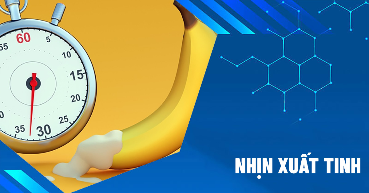 nhịn xuất tinh