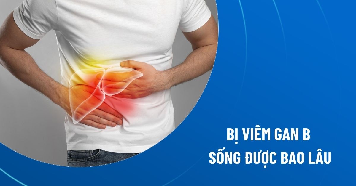 bị viêm gan b sống được bao lâu