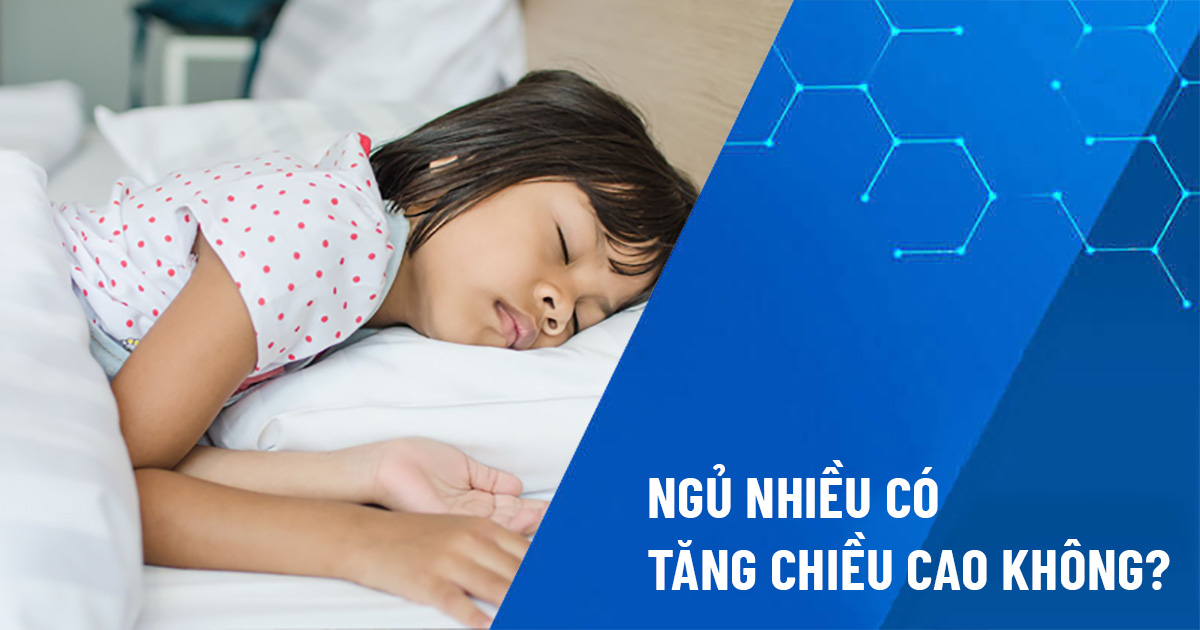 ngủ nhiều có tăng chiều cao không
