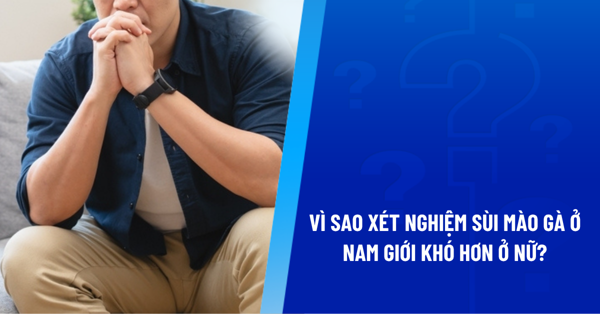 xét nghiệm sùi mào gà ở nam giới