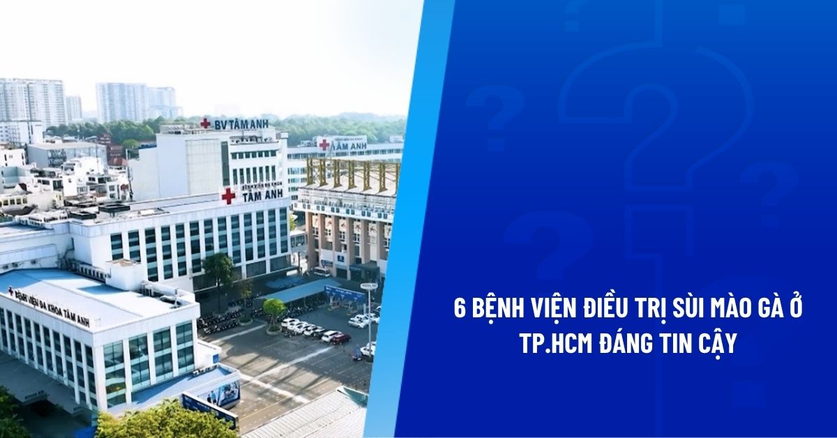 bệnh viện điều trị sùi mào gà ở tphcm