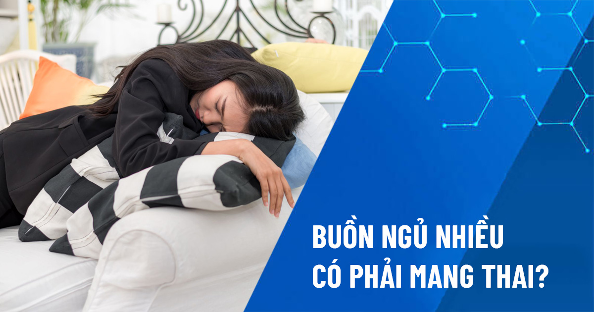 buồn ngủ nhiều có phải mang thai