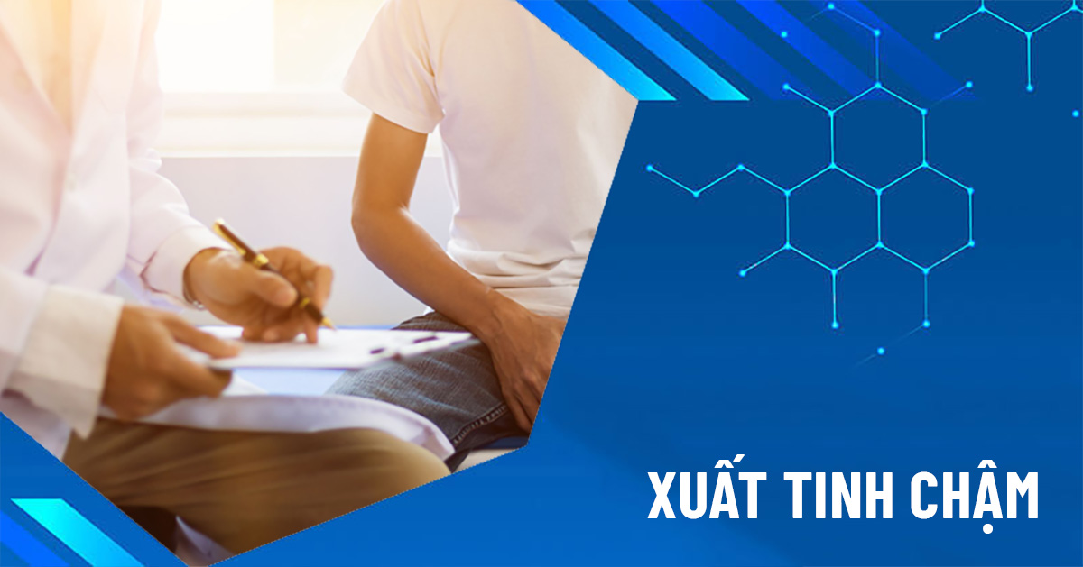 xuất tinh chậm