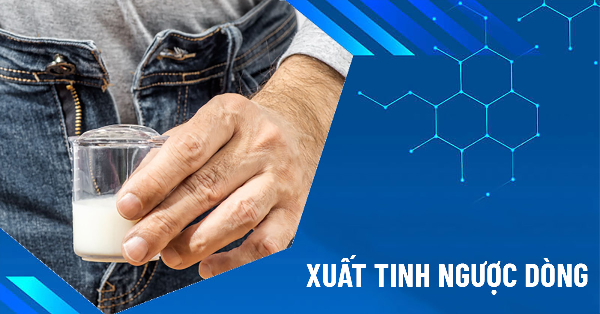 xuất tinh ngược dòng